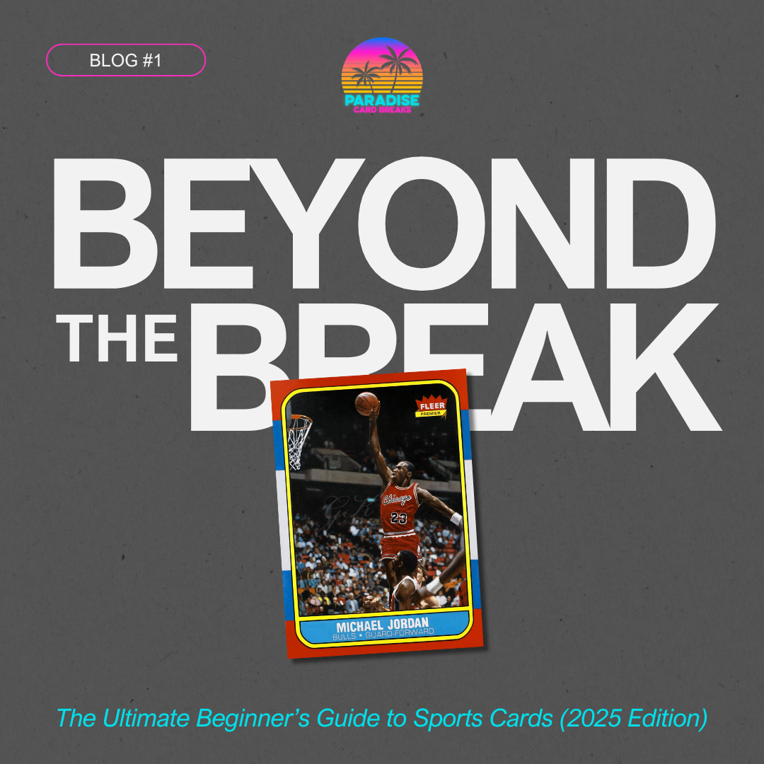 The Ultimate Beginner’s Guide to Sports Cards (2025 Edition)