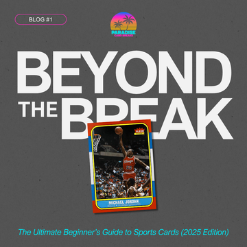 The Ultimate Beginner’s Guide to Sports Cards (2025 Edition)